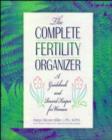 Image for The Complete Fertility Organizer : A Guidebook and Record Keeper for Women