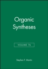 Image for Organic Syntheses, Volume 76