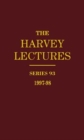 Image for The Harvey lecturesSeries 93: 1997-98