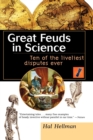 Image for Great feuds in science  : ten of the liveliest disputes ever