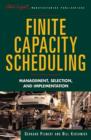 Image for Finite capacity scheduling  : management, selection and implementation
