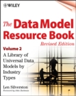 Image for The data model resource bookVol. 2: A library of data models by industry types