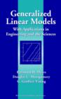 Image for Generalized linear models  : with applications in engineering and the sciences