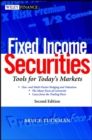 Image for Fixed income securities: tools for today&#39;s market