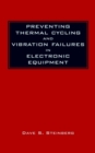 Image for Preventing thermal cycling and vibration failures in electronic equipment
