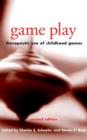 Image for Game play  : therapeutic use of childhood games