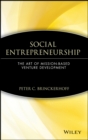 Image for Social entrepreneurship  : the art of mission-based innovation
