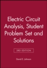 Image for Electric Circuit Analysis, 3e Student Problem Set and Solutions