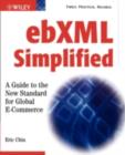 Image for EbXML Simplified: A Guide to the New Standard for Global E-Commerce