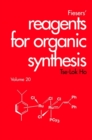 Image for Fiesers&#39; reagents for organic synthesisVol. 20