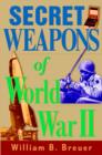 Image for Secret Weapons of World War II