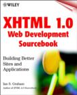 Image for XHTML 1.0 web development sourcebook  : building better sites and applications