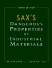 Image for Sax&#39;s dangerous properties of industrial materials