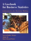 Image for A Casebook for Business Statistics : Laboratories for Decision Making