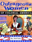 Image for Outrageous Women of Colonial America