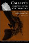 Image for Colbert&#39;s Evolution of the Vertebrates : A History of the Backboned Animals Through Time