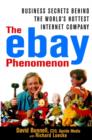Image for The ebay phenomenon  : business secrets behind the world&#39;s hottest Internet company
