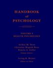 Image for Handbook of psychology: Health psychology : v. 9 : Health Psychology