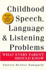 Image for Childhood speech, language, and listening problems  : what every parent should know