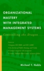 Image for Organizational mastery with integrated management systems  : controlling the dragon