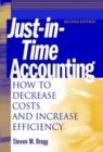 Image for Just in time accounting  : how to decrease costs and increase efficiency