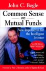 Image for Common sense on mutual funds  : new imperatives for the intelligent investor