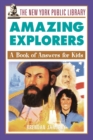 Image for Amazing explorers  : a book of answers for kids