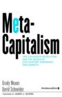 Image for MetaCapitalism  : the e-business revolution and the design of 21st-century companies and markets