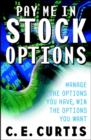 Image for Pay me in stock options  : manage the options you have, win the options you want