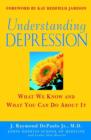 Image for Understanding depression  : what we know and what you can do about it