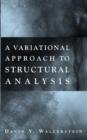 Image for A Variational Approach to Structural Analysis