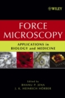 Image for Force microscopy  : applications in biology and medicine