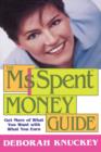 Image for The ms. spent money guide  : get more of what you want with what you earn