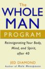 Image for The whole man program  : reinvigorating your body, mind, and spirit after 40