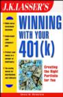 Image for J.K.Lasser&#39;s Winning with Your 401(K)