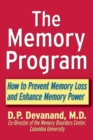 Image for The memory program  : how to prevent memory loss and enhance memory power