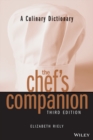 Image for The chef&#39;s companion  : a culinary dictionary