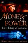 Image for Money &amp; power  : the history of business