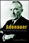 Image for Konrad Adenauer: the Father of the New Germany