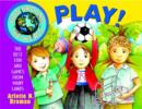 Image for Kids around the world play!  : the best fun and games from many lands