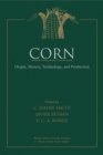 Image for Corn  : origin, history, technology, and production