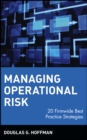 Image for Managing operational risk  : 20 firm-wide best practice strategies
