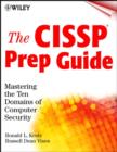 Image for The CISSP prep guide  : mastering the ten domains of computer security