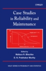 Image for Case Studies in Reliability and Maintenance