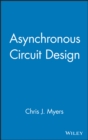 Image for Asynchronous Circuit Design