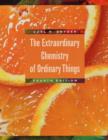 Image for The extraordinary chemistry of ordinary things
