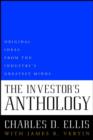 Image for The investor&#39;s anthology  : original ideas from the industry&#39;s greatest minds