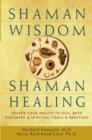 Image for Shaman Wisdom, Shaman Healing