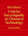 Image for Kirk-Othmer concise encyclopedia of chemical technology