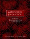 Image for Woodcock-Johnson III  : recommendations and reports